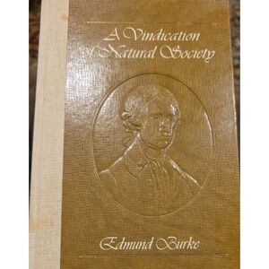 A Vindication of Natural Society Edmond‎ Burke Liberty Classics